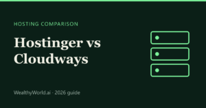 Hostinger vs Cloudways (2026): Which Hosting Fits Your Website?